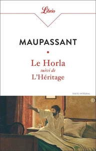 Le Horla suivi de L'Héritage