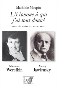 L'homme à qui j'ai tout donné, une vie entre art et amour