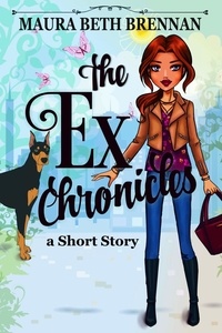  Maura Beth Brennan - The Ex Chronicles.