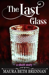 The Last Glass