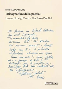 «Bisogna fare della poesia». Lettere di Luigi Ciceri a Pier Paolo Pasolini