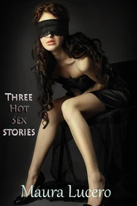 Three Hot Sex Stories