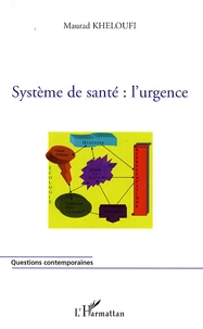 Système de santé : l'urgence