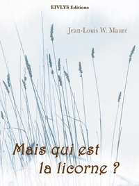 Mais qui est la licorne ?
