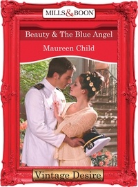 Maureen Child - Beauty &amp; the Blue Angel.