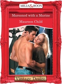 Maureen Child - Marooned With a Marine.