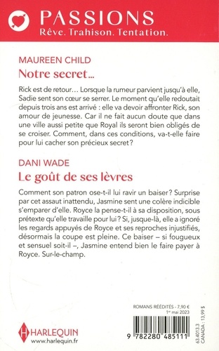 Notre secret... ; Le goût de ses lèvres