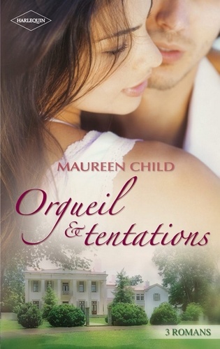 Orgueil & tentations. 3 romans