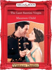 Maureen Child - The Last Santini Virgin.