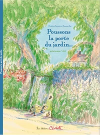 Poussons la porte du jardin...