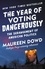 The Year of Voting Dangerously. The Derangement of American Politics