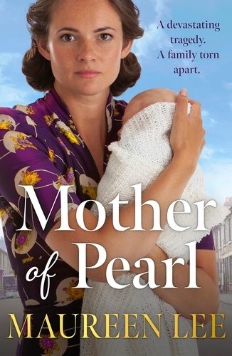 Mother Of Pearl. A heart-wrenching Liverpool saga about families and their secrets