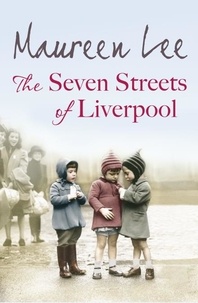 Maureen Lee - The Seven Streets of Liverpool.