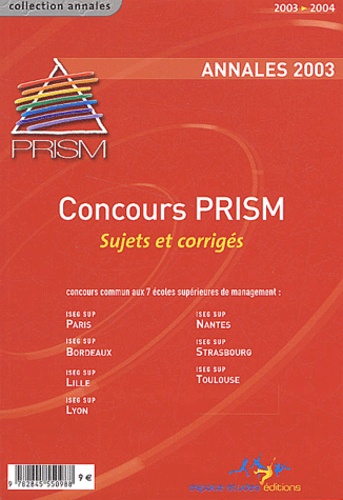 Maureen Lehericey et  Collectif - Annales du concours PRISM 2003 - Sujets et corrigés.