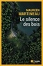 Maureen Martineau - Le silence des bois.