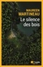 Maureen Martineau - Le silence des bois.