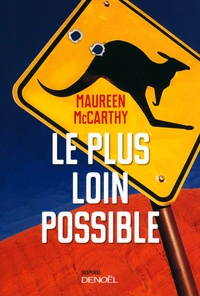 Maureen McCarthy - Le plus loin possible.