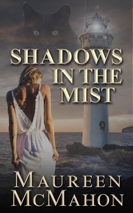  Maureen McMahon - Shadows in the Mist.