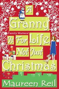 A Granny Is For Life, Not Just Christmas