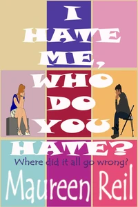 I Hate Me, Who Do You Hate?