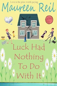 Luck Had Nothing To Do With It