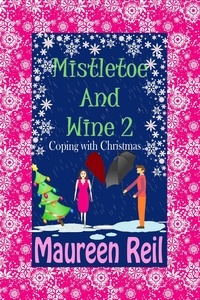  Maureen Reil - Mistletoe and Wine 2 - Christmas Comedy Trilogy, #2.