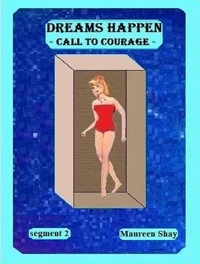 Dreams Happen - Call to Courage