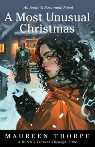 Téléchargement du fichier au format ebook A Most Unusual Christmas - An Annie & Rosamund Adventure, #5 (Litterature Francaise) par Maureen Thorpe 9781777980443