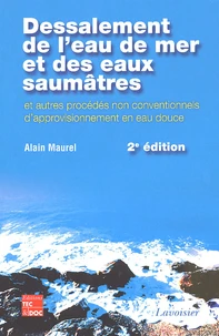 Dessalement de l'eau de mer et des eaux saumâtres