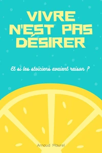 Vivre n'est pas désirer