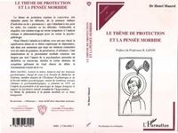 Le thème de protection et la pensée morbide