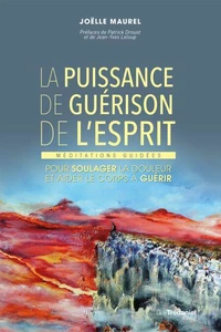 La puissance de guérison de l'esprit