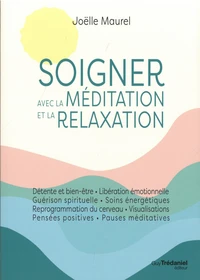 Soigner avec la méditation et la relaxation