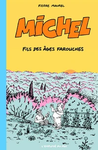 Fils des âges farouches