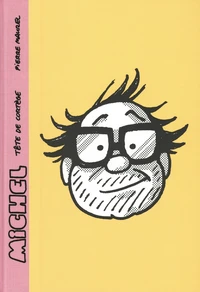 Michel, Tête de cortège