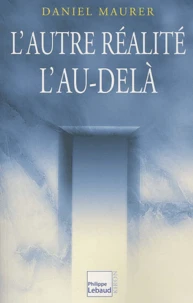 L'Autre Realite L'Au-Dela