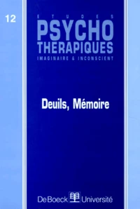 Etudes Psychotherapiques Imaginaire Et Inconscient Numero 12 : Deuils, Memoire