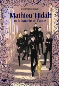 Mathieu Hidalf et la bataille de l'aube