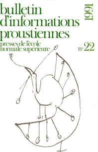 Bulletin d'informations proustiennes N° 22/1991