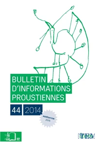 Bulletin d'informations proustiennes N° 44/2014