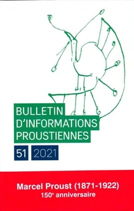 Bulletin d'informations proustiennes N° 51/2021