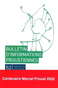 Bulletin d'informations proustiennes N° 52/2022