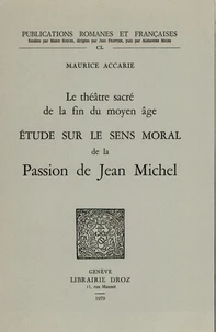 Le Théâtre sacré de la fin du Moyen Age
