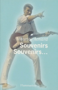 Maurice Achard - Souvenirs souvenirs.