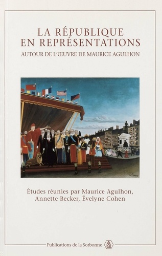 La République en représentations. Autour de l'oeuvre de Maurice Agulhon