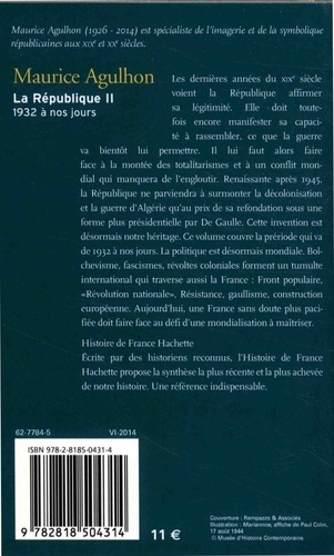 La République. Tome 2, Nouveaux drames et nouveaux espoirs (1932 à nos jours)  édition revue et augmentée