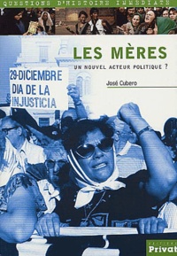 Maurice Agulhon - Les Meres. Un Nouvel Acteur Politique ?.