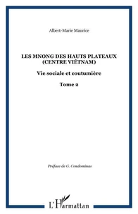 Les Mnong des hauts plateaux (Centre Viêtnam)