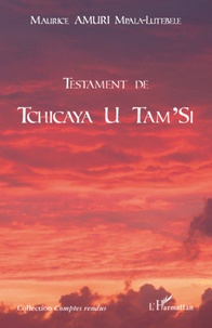 Maurice Amuri Mpala-Lutebele - Testament de Tchicaya U Tam'Si.
