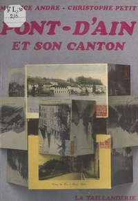 Maurice André - Pont-d'Ain et son canton.